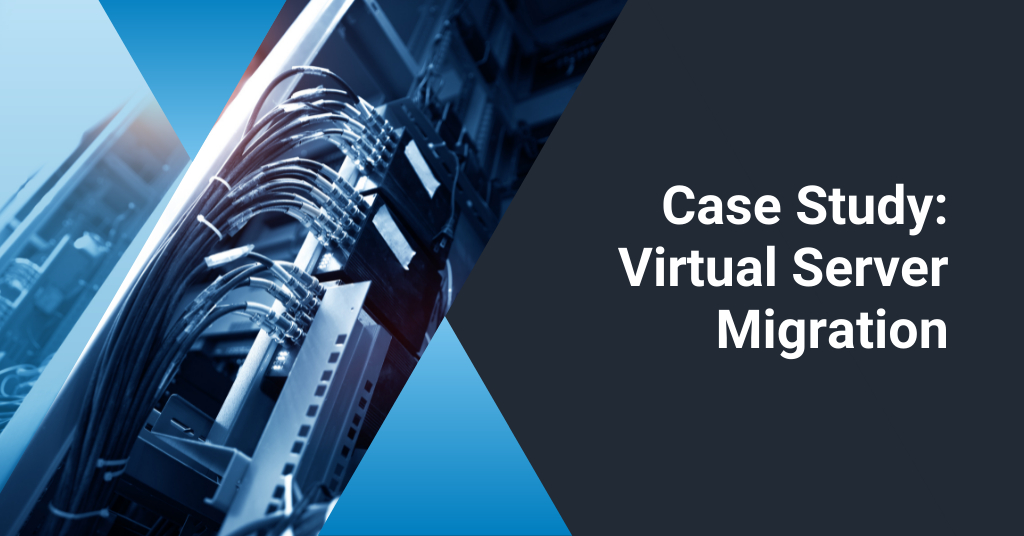 case study about virtual server migration