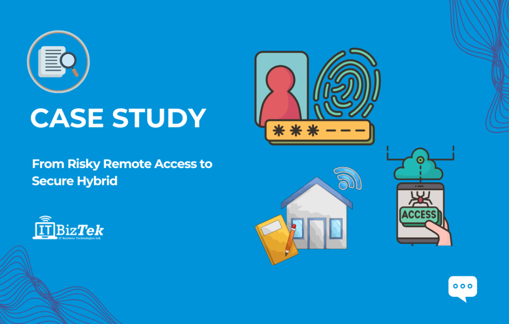 From Risky Remote Access to Secure Hybrid